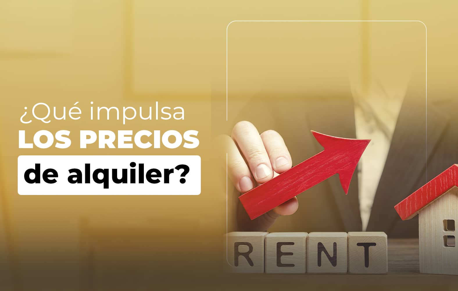 Hoy te enseñamos que impulsan los precios de un alquiler