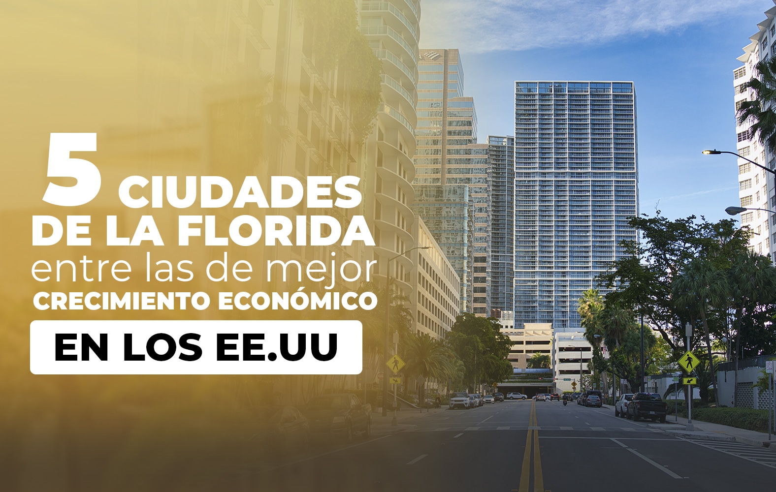 5 ciudades de Florida que tienen un gran crecimiento en Estados Unidos
